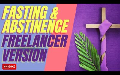 Ep 127: What Can Freelancers Practice during Lent