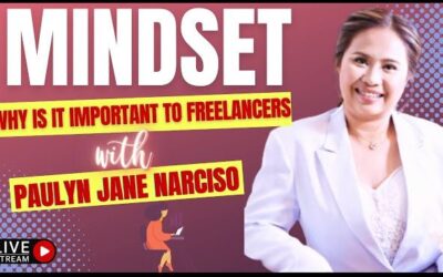 Ep 154 – Freelancer Mindset | Tips on Why and How to Set It Right